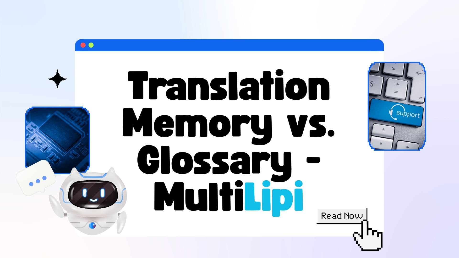 Translation Memory vs. Glossary: What’s the Difference?